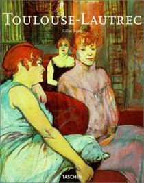 Henri De Toulouse-Lautrec: 1864-1901 (Big Art)