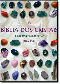 A Bblia dos Cristais (Em Portuguese do Brasil)