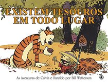 Calvin e Haroldo: Existem Tesouros Em Todo Lugar (Em Portugues do Brasil)