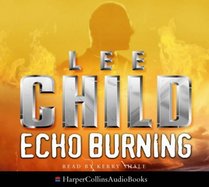 Echo Burning (Jack Reacher, Bk 5) (Audio CD) (Abridged)