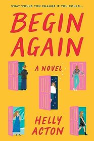 Begin Again: A Novel