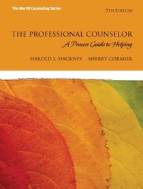 The Professional Counselor: A Process Guide to Helping with MyCounselingLab without Pearson eText -- Access Card Package (7th Edition)