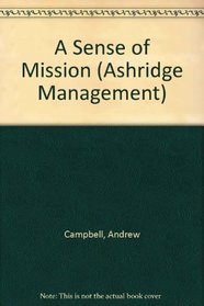 A Sense of Mission (Ashridge Management)