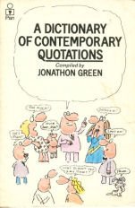 A Dictionary of Contemporary Quotations