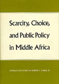 Scarcity, Choice and Public Policy in Middle Africa