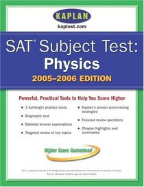 SAT Subject Tests: Physics 2005-2006 (Kaplan SAT Subject Tests: Physics)