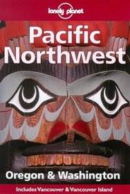 Oregon & Washington (Lonely Planet Pacific Northwest, 2nd ed)