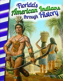 Florida's American Indians through History (Social Studies Readers)