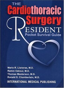 The Cardiothoracic Surgery Resident Pocket Survival Guide