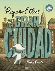 Pequeno Elliot, gran ciudad (Spanish Edition)