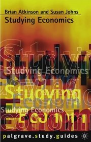 Studying Economics (Palgrave Study Skills)