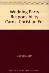 Wedding Party Responsibility Cards, Christian Ed.