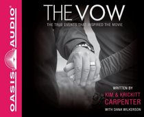 The Vow: The True Events that Inspired the Movie