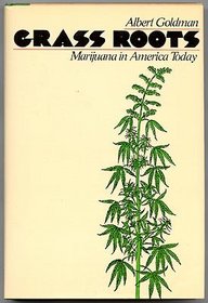 Grass Roots: Marijuana in America Today