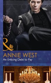 An Enticing Debt to Pay (Mills & Boon Hardback Romance)