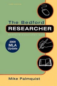 The Bedford Researcher 3e with 2009 MLA Update