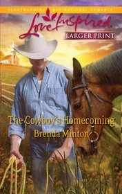 The Cowboy's Homecoming (Love Inspired, No 640) (Larger Print)