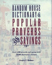 Random House Dictionary of Popular Proverbs and Sayings