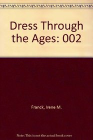 Dress Through the Ages: 002