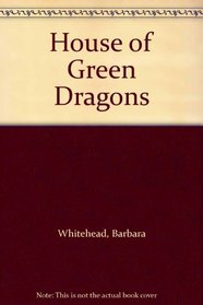 House of Green Dragons