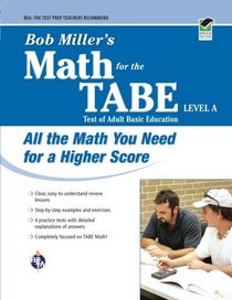 Bob Miller's Math for the TABE Level A (REA)
