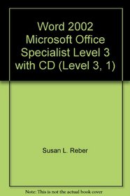 Word 2002 Microsoft Office Specialist Level 3 with CD (Level 3, 1)
