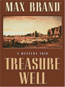 Treasure Well: A Western Trio
