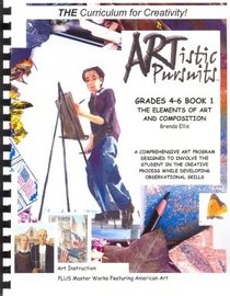 Artistic Pursuits Book One: The Elements of Art And Composition