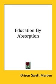 Education By Absorption