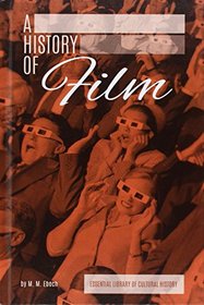 History of Film (Essentiallibrary of Cultural History)
