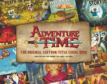 Adventure Time - The Original Cartoon Title Cards: Volume 1