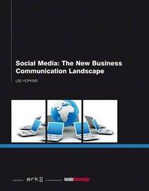 Social Media: The New Communication Landscape