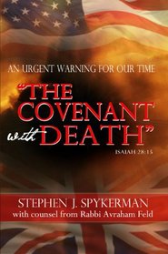 The Covenant with Death: An Urgent Warning for Our Time