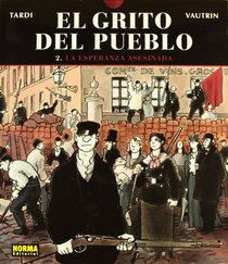 El grito del pueblo 2 La esperanza asesinada/ The Cry of the People 2 The Hope Murdered (Spanish Edition)