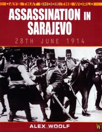 Assassination in Sarajevo (Days That Shook the World)