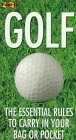 Golf :  the Essential Rules to Carry in Your Bag or Pocket (Fold-It Series)