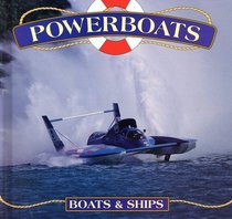 Powerboats: Boats & Ships (Cooper, Jason, Boats.)