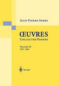 Oeuvres - Collected Papers: Volume 3: 1972 - 1984