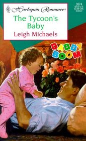 The Tycoon's Baby (Daddy Boom) (Harlequin Romance, No 3574)