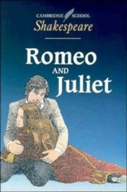 Romeo and Juliet (Cambridge School Shakespeare)