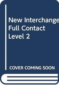 New Interchange Student's Book 2, Full Contact