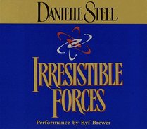 Irresistible Forces (Danielle Steel)