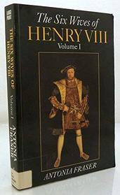 The Six Wives of Henry VIII: v. 1 (Paragon Softcover Large Print Books)