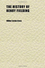 The History of Henry Fielding (Volume 1)