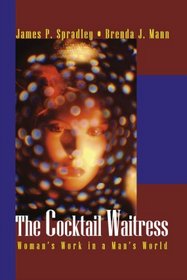 The Cocktail Waitress: Women's Work in a Man's World