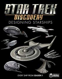 Star Trek: Designing Starships Volume 4: Discovery