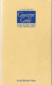 Dialogo del poeta e del messaggero: Giuseppe Conte (Il Nuovo specchio) (Italian Edition)
