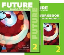 Future 2 package: Student Book (with Practice Plus CD-ROM) and Workbook (Future English for Results)