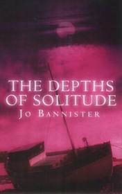 The Depths of Solitude (Brodie Farrell, Bk 4)