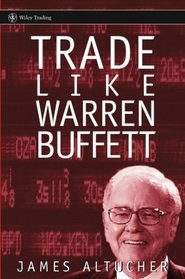 Trade Like Warren Buffett (Wiley Trading)